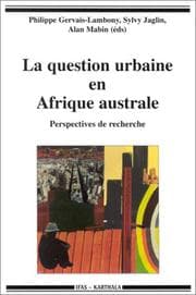 Tapa de La question urbaine en Afrique australe