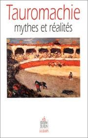 Tapa de Tauromachie, mythes et réalités