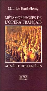 Tapa de Métamorphoses de l'opéra français au Siècle des lumières