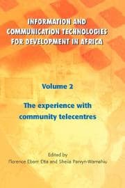 Tapa de Information and Communication Technologies for Development in Africa. Vol. 2 The Experience with Community Telecentres