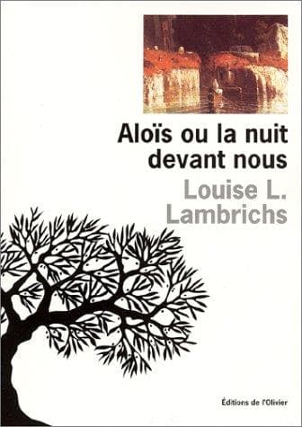 Tapa de Aloïs, ou, La nuit devant nous