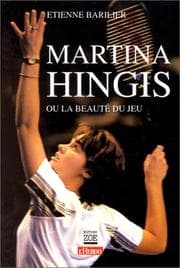 Tapa de Martina Hingis, ou, la beauté du jeu