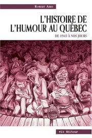 Tapa de L' histoire de l'humour au Québec
