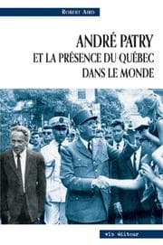 Tapa de André Patry et la présence du Québec dans le monde