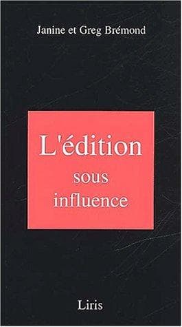 Tapa de L' édition sous influence