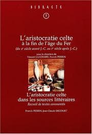 Tapa de L'aristocratie celte à la fin de l'âge du fer (IIe s. avant J.-C. - Ier s. après J.-C)