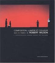 Tapa de Composition, lumière et couleur dans le théâtre de Robert Wilson