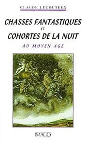 Tapa de Chasses fantastiques et cohortes de la nuit au Moyen Age