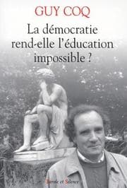 Tapa de La démocratie rend-elle l'éducation impossible