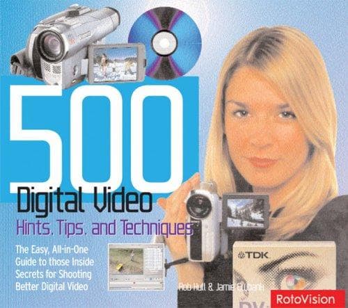 Tapa de 500 digital video hints, tips and techniques