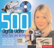 Tapa de 500 digital video hints, tips and techniques