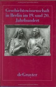 Tapa de Geschichtswissenschaft in Berlin Im 19. Und 20. Jahrhundert (Veröffentlichungen Der Historischen Kommission Zu Berlin) (German Edition)