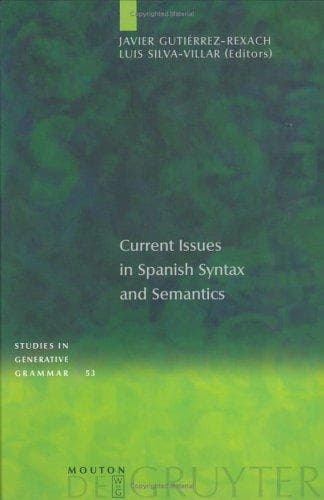 Tapa de Current issues in Spanish syntax and semantics