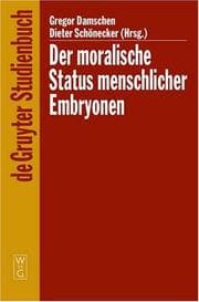 Tapa de Der Moralisch Status Menschlicher Embroyonen