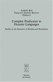 Tapa de Complex predicates in oceanic languages: studies in the dynamics of binding and boundness