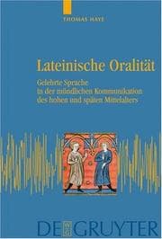 Tapa de Lateinische Oralit at: gelehrte Sprache in der m undlichen Kommunikation des hohen und sp aten Mittelalters