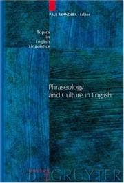 Tapa de Phraseology and Culture in English (Topics in English Linguistics 54) (Topics in English Linguistics)