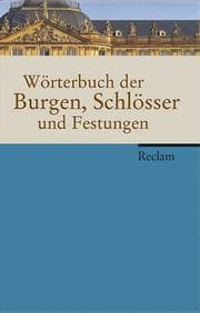 Tapa de Wörterbuch der Burgen, Schlösser und Festungen
