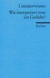 Tapa de Wie interpretiert man ein Gedicht?