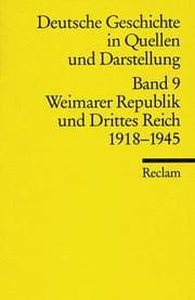 Tapa de Deutsche Geschichte 9 in Quellen und Darstellung. Weimarer Republik und Drittes Reich. 1918 - 1945