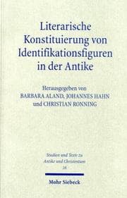 Tapa de Studien und Texte zu Antike und Christentum, vol. 16: Literarische Konstituierung von Identifikationsfiguren in der Antike