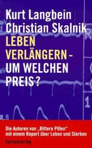 Tapa de Leben verlängern--um welchen Preis?