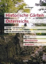 Tapa de Historische Gärten Österreichs. Garten- und Parkanlagen von der Renaissance bis um 1930. Bd. 1