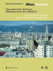 Tapa de Wien/Vienna: das historische Zentrum/the historical centre: Weltkulturerbe der UNESCO/UNESCO world heritage site