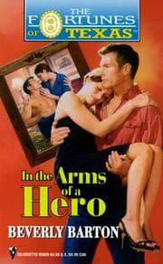 Tapa de In The Arms Of A Hero (Fortunes Of Texas) (The Fortunes of Texas)