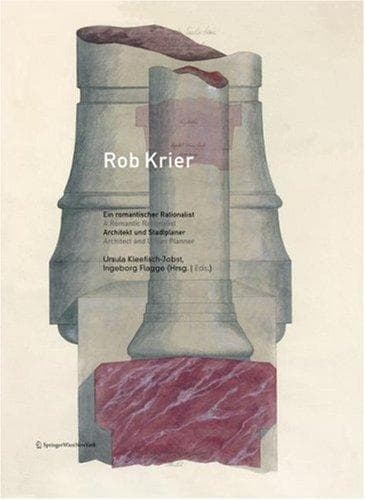 Tapa de Rob Krier. Ein romantischer Rationalist. A Romantic Rationalist