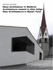 Tapa de 2000 – 2006. Neue Architektur in Südtirol | Architetture recenti in Alto Adige | New Architecture in South Tyrol