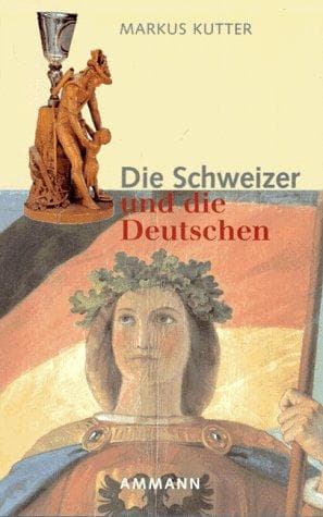 Tapa de Die Schweizer und die Deutschen