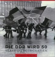 Tapa de Die DDR wird 50: Texte und Fotografien (German Edition)