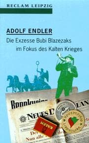 Tapa de Die Exzesse Bubi Blazezaks im Fokus des Kalten Krieges