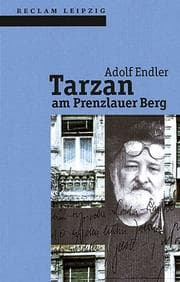 Tapa de Tarzan am Prenzlauer Berg. Sudelblätter 1981 - 1983
