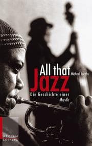 Tapa de All That Jazz. Die Geschichte einer Musik
