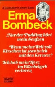 Tapa de Nur der Pudding hört mein Seufzen / Wenn meine Welt voll Kirschen ist... / Ich hab mein Herz im Wäschekorb verloren. 3 Romane in einem Band