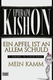 Tapa de Ein Apfel ist an allem Schuld. Mein Kamm. Zwei Romane in einem Band