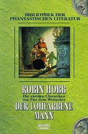 Tapa de Die zweiten Chroniken von Fitz, dem Weitseher 01. Der lohfarbene Mann. Bibliothek der Phantastischen Literatur