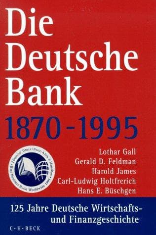 Tapa de Die Deutsche Bank, 1870-1995