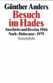 Tapa de Besuch im Hades. Auschwitz und Breslau 1966