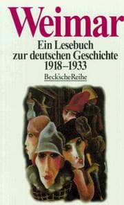 Tapa de Weimar ein Lesebuch Zur Deeutschen Geschichte 1918-1933