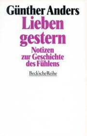 Tapa de Lieben gestern. Notizen zur Geschichte des Fühlens