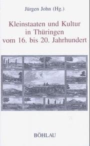 Tapa de Kleinstaaten und Kultur in Thüringen vom 16. bis 20. Jahrhundert