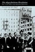 Tapa de Die abgeschnittene Revolution: der 17. Juni 1953 in der deutschen Geschichte