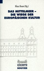 Tapa de Das Mittelmeer, die Wiege der europäischen Kultur