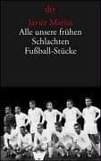 Tapa de Alle unsere frühen Schlachten. Fußball- Stücke