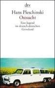 Tapa de Ostsucht. Eine Jugend im deutsch-deutschen Grenzland