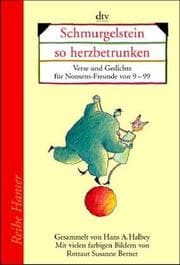 Tapa de Schmurgelstein so herzbetrunken. Verse und Gedichte für Nonsense- Freunde von 9 - 99