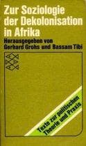 Tapa de Zur Soziologie der Dekolonisation in Afrika